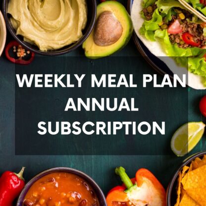 background with various dinner foods with text overlay that says "weekly meal plan annual subscription"